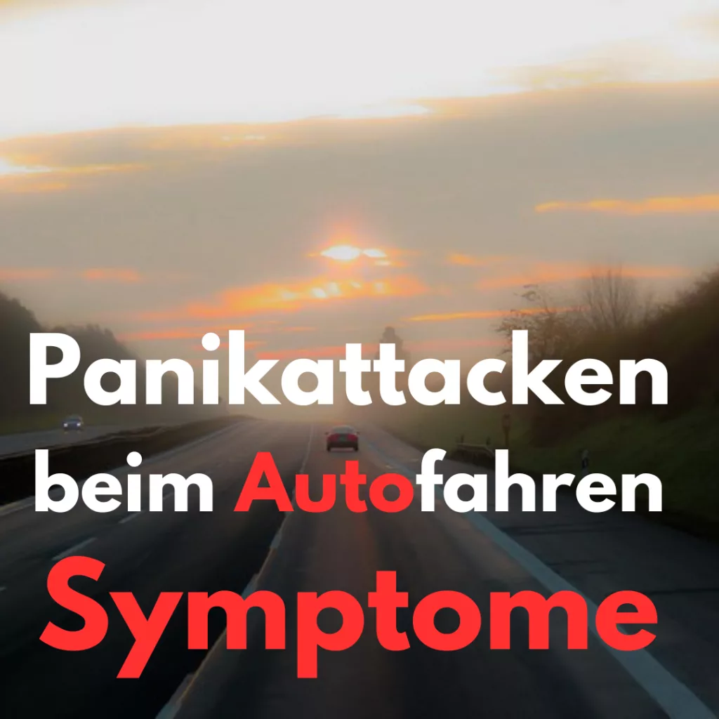 Panikattacken beim Autofahren Symptome